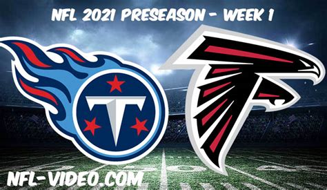 Tennessee Titans Vs Atlanta Falcons Full Game Replay And Highlights 2021