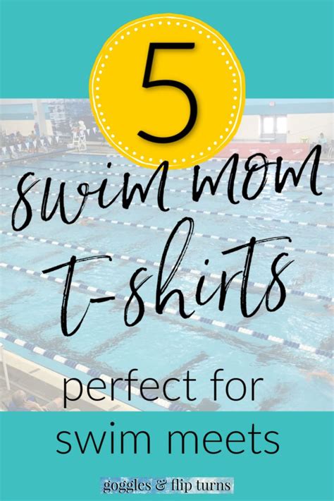 5 Swim Mom T Shirts That Add Style To Swim Meets Goggles And Flip Turns