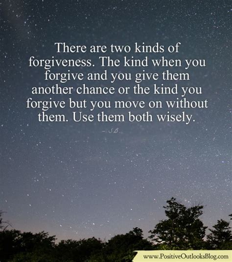 The Two Kinds Of Forgiveness Positive Outlooks Blog Positive