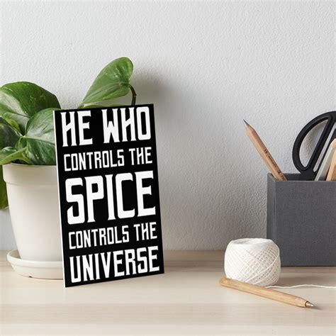 Dune He Who Controls The Spice Controls The Universe White Art