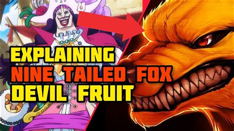 One Piece Explaining The Nine Tailed Fox Devil Fruit Youtube