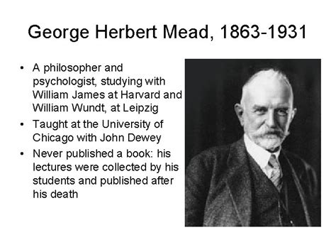George Herbert Mead And Symbolic Interactionalism Why Do