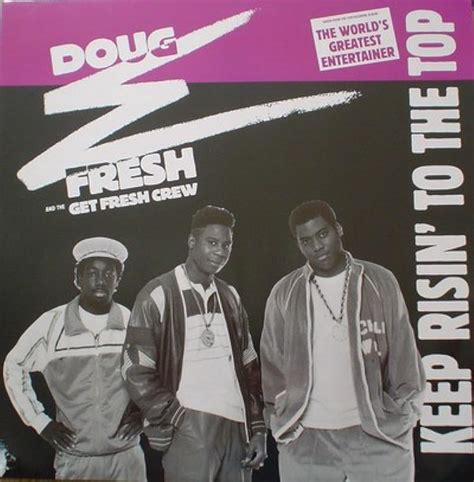 Doug E Fresh And The Get Fresh Crew Keep Risin To The Top Music Video