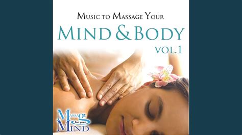 Music To Massage Your Mind & Body Vol. 1 Track 11 - YouTube