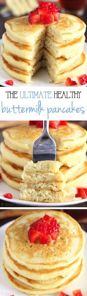 The Ultimate Healthy Buttermilk Pancakes So Light And Fluffy These