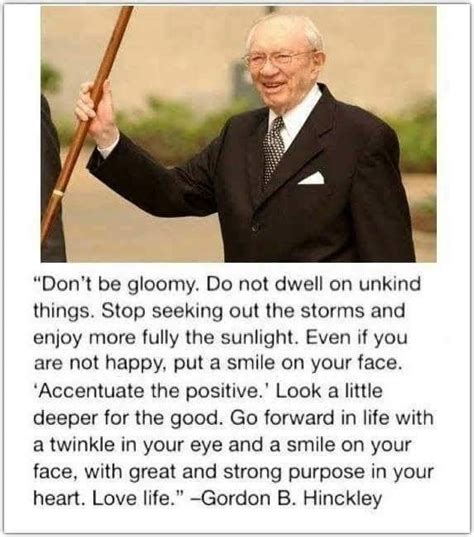 Positivity Quote Light Gordon B Hinckley Mormon Quotes Lds Quotes