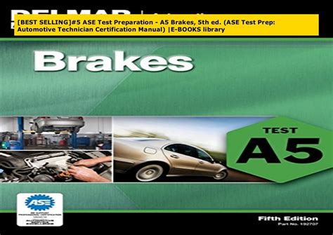 Best Selling 5 Ase Test Preparation A5 Brakes 5th Ed Ase Test