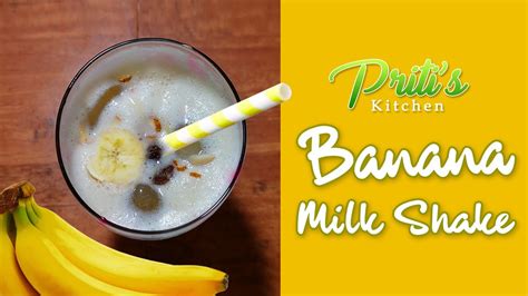 Banana Milkshake Banana Shake In 2 Minutes How To Make Banana