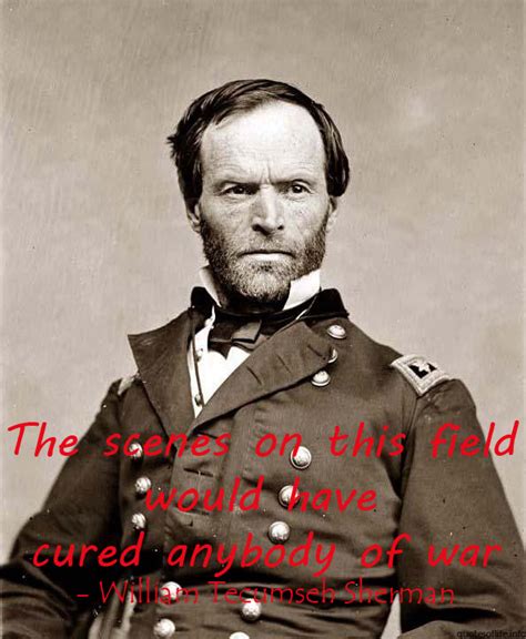 William Tecumseh Sherman S Quotes Famous And Not Much Sualci Quotes