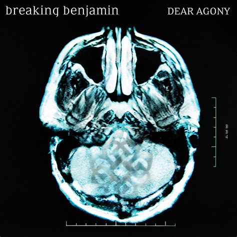 Dear Agony Breaking Benjamin