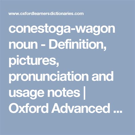 Conestoga Wagon Noun Definition Pictures Pronunciation And Usage