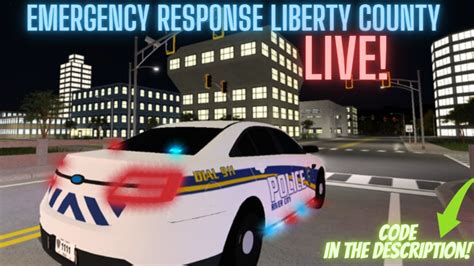 Emergency Response Liberty County Live Server Code In The Description
