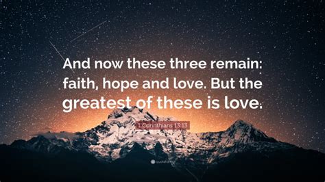 1 Corinthians 1313 Quote “and Now These Three Remain Faith Hope And