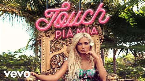 Pia Mia Touch Audio Youtube