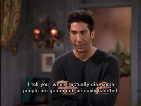 Ross From Friends Funny Quotes Quotesgram