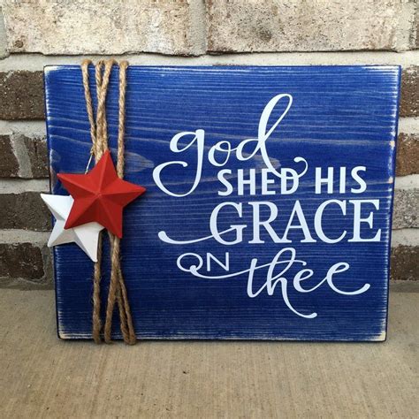 See the details here dreamalittlebigger. Wooden Rustic Sign Memorial Day /Fourth of July God Shed ...