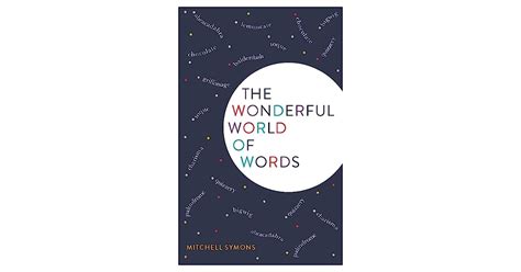 The Wonderful World Of Words By Mitchel Symons