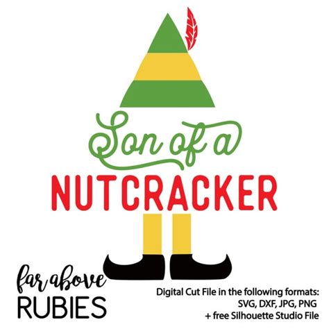 Son Of A Nutcracker Elf Svg And Dxf Digital Cut File For