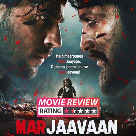 Marjaavaan Movie Review The Clue Is In The Title — Watching This