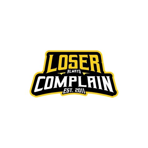 Loser Always Complain