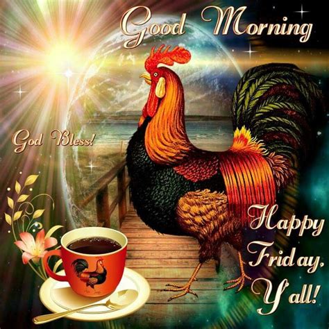 Good Morning God Bless Happy Friday Yall Pictures Photos And Images