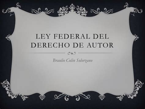 Ley Federal Del Derecho De Autor
