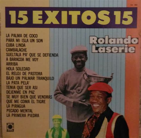 Rolando Laserie 15 Éxitos 15 Rolando Laserie 1984 Vinyl Discogs