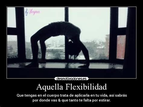 Total Imagen Frases Sobre La Flexibilidad Abzlocal Mx
