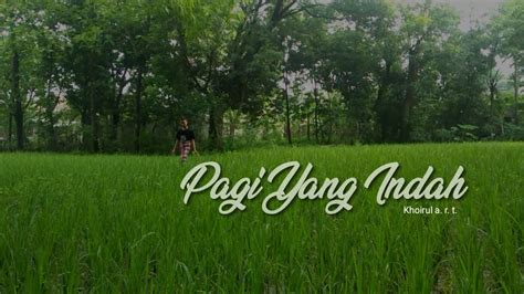 Pagi Yang Indah - YouTube