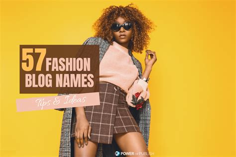 57 Fabulous Fashion Blog Names And Ideas