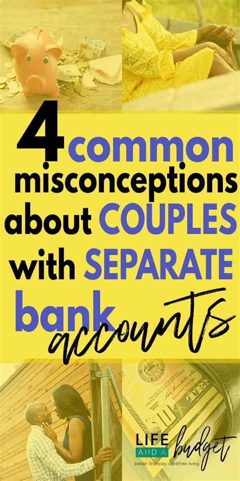 4 Misconceptions About Married Couples And Separate Bank Accounts Marriage Finances Finance