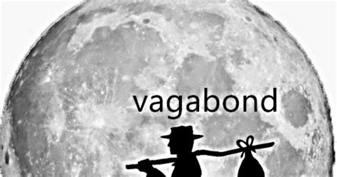 To heaven their prayers flew up, nor missed the way, by envious winds blown vagabond or frustrate. Journey into God's word: Dreams that indicate a vagabond ...