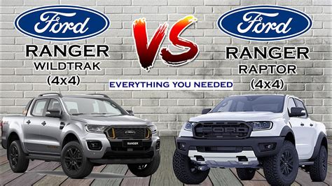 Ford Ranger Wildtrak 2021 Vs Ford Ranger Raptor Detailed Comparison
