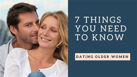 Older Women Dating 7 Things Need To Know About Dating Older Women