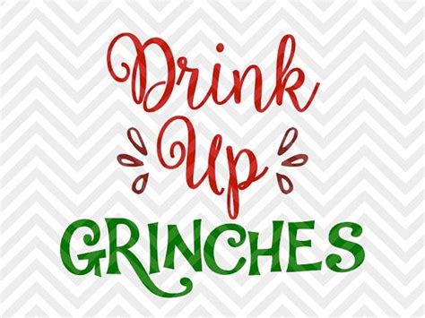 Download Drink Up Grinches Christmas Wine Santa chimney SVG file ...