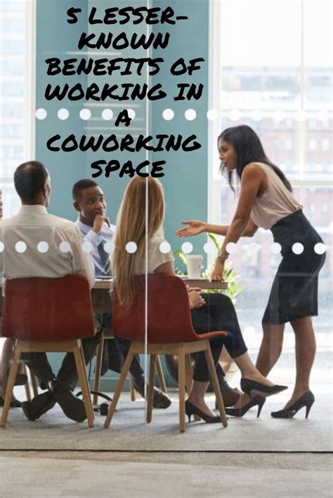 5 lesser known benefits of working in a coworking space coworking space coworking space