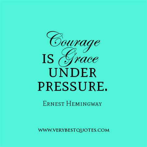 Want to see more pictures of grace under pressure quotes? Courage Quotes Pictures and Courage Quotes Images with Message - 103