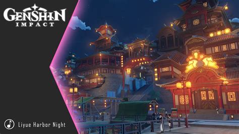 Liyue Harbor Night Liyue Ost 30min Extended Genshin Impact Youtube