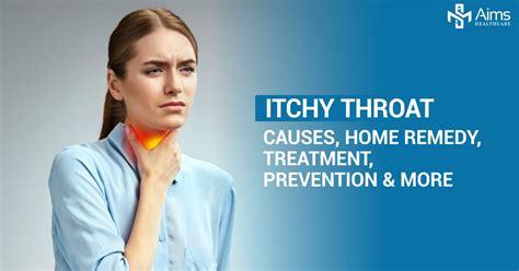 Itchy Throat Causes Home Remedy Treatment Prevention Aims Healthcare