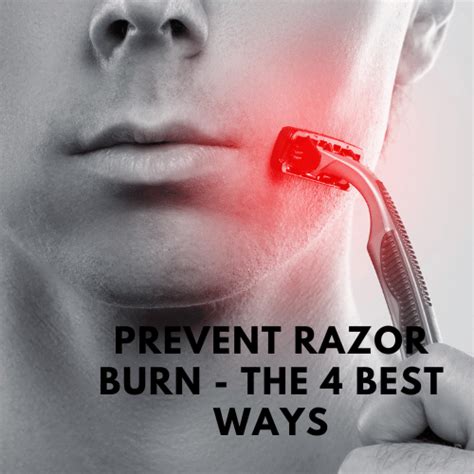 Prevent Razor Burn The 4 Best Ways