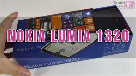 Nokia Lumia 1320 Unboxing Tablet Youtube