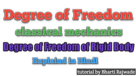 Lecture series on mechanics of solids by prof.m.s.siva kumar , department of applied mechanics ,i.i.t.madras. Degree of Freedom|| Classical mechanics - YouTube
