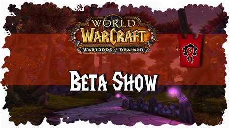 World Of Warcraft Warlords Of Draenor Beta Quest Show Der Pfad Des