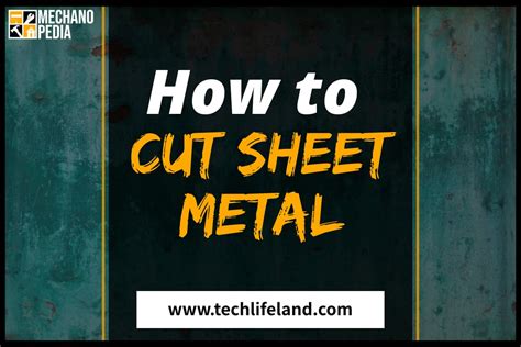 How To Cut Sheet Metal Techlifeland