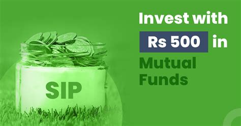 Invest With Rs 500 In Mutual Funds Sips Starting Rs 500