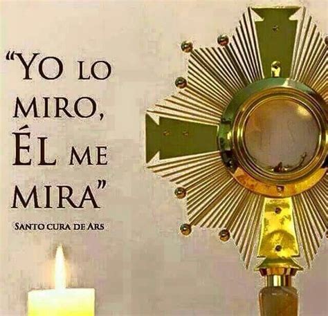 Estar Con Dios Eucaristía Es Tan Sencillo Como El Me Mira Y Yo Le Miro Ewtn Benediction