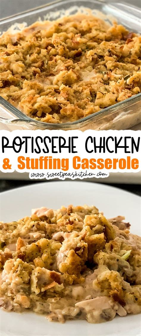 Rotisserie Chicken And Stuffing Casserole Sweet Pea S Kitchen