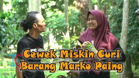 Cewek Miskin Curi Barang Marko Paing Pulau Komedi The Series Youtube