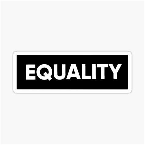 Equality Sticker For Sale By Kirzez Redbubble