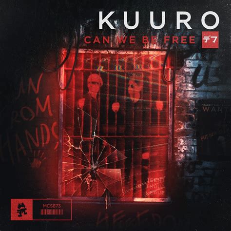 Kuuro Can We Be Free